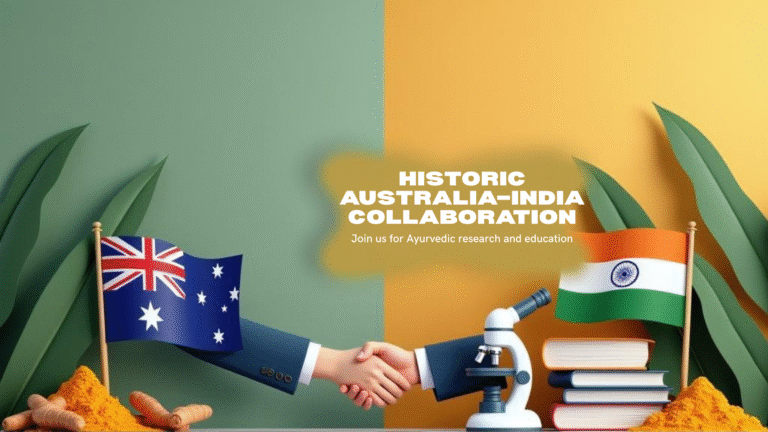 Historic Australia–India Collaboration for Ayurvedic Research